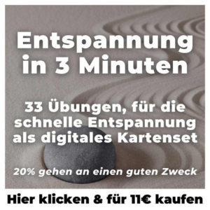 Entspannung in 3 Minuten